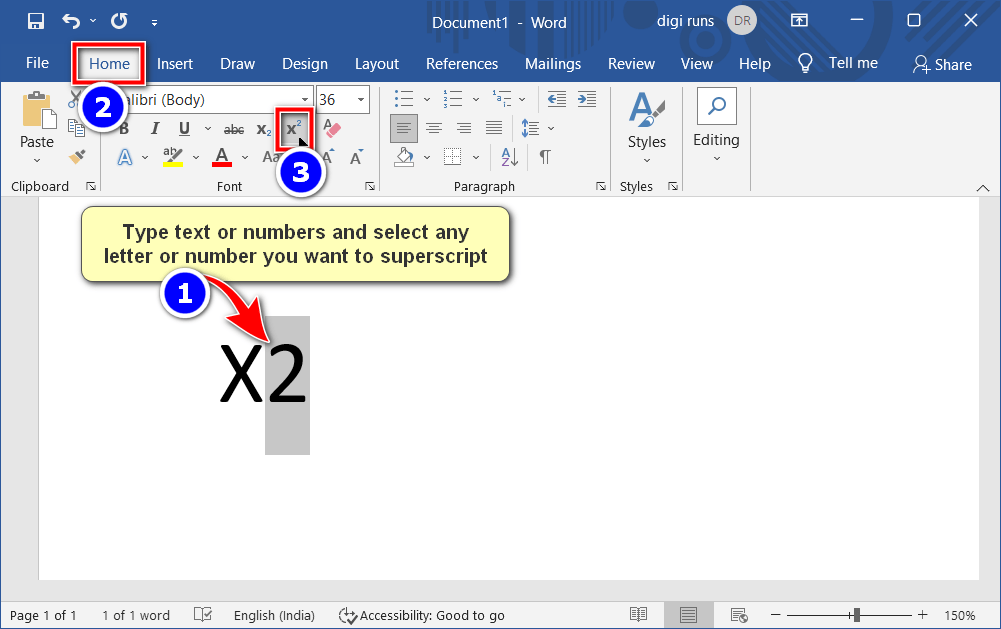 Type text or numbers and select any letter or number you want to superscript