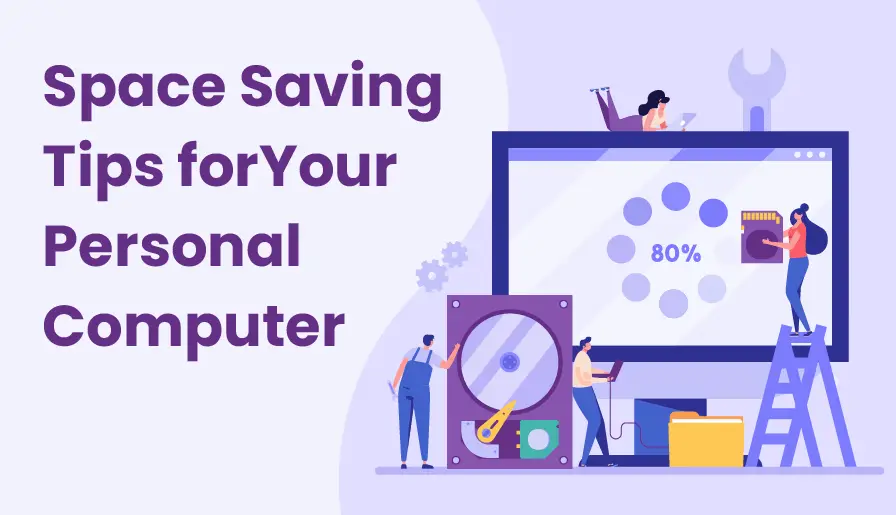 Space Saving Tips for Your Personal Computer